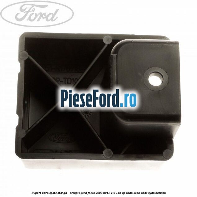 Suport bara spate stanga / dreapta Ford Focus 2008-2011 2.0 145 cp AODA, AODB, AODE, SYDA benzina