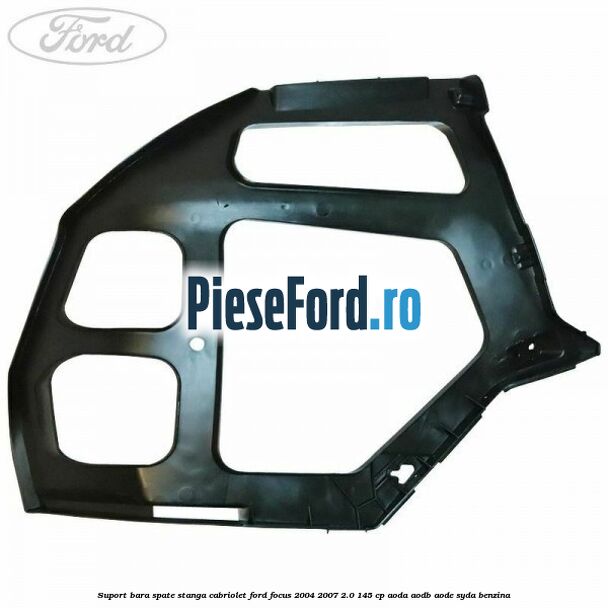 Suport bara spate stanga cabriolet Ford Focus 2004-2007 2.0 145 cp Suport bara spate stanga cabriolet Ford Focus 2004-2007 2.0 145 cp AODA, AODB, AODE, SYDA benzina