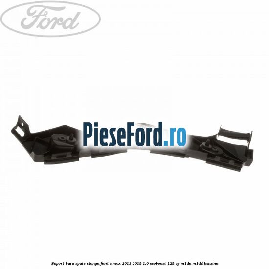Suport bara spate stanga Ford C-Max 2011-2015 1.0 EcoBoost 125 cp M1DA, M1DD benzina