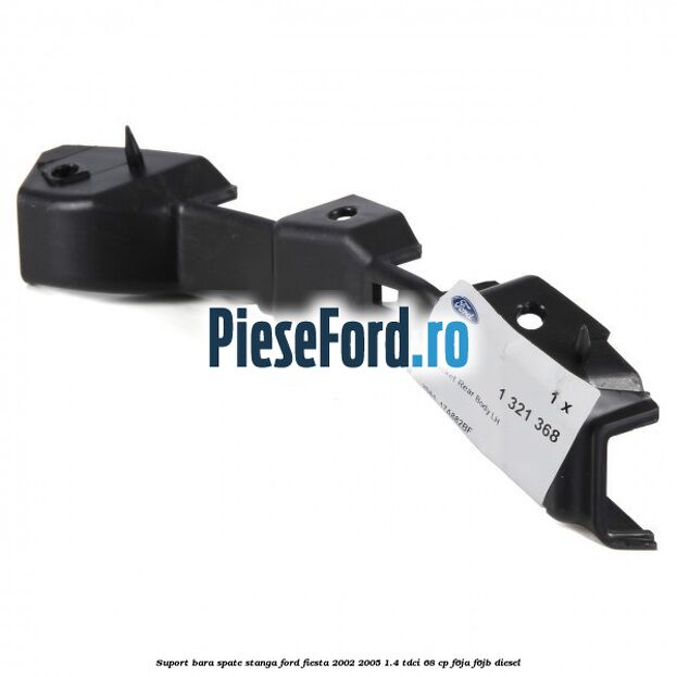 Suport bara spate stanga Ford Fiesta 2002-2005 1.4 TDCi 68 cp F6JA, F6JB diesel