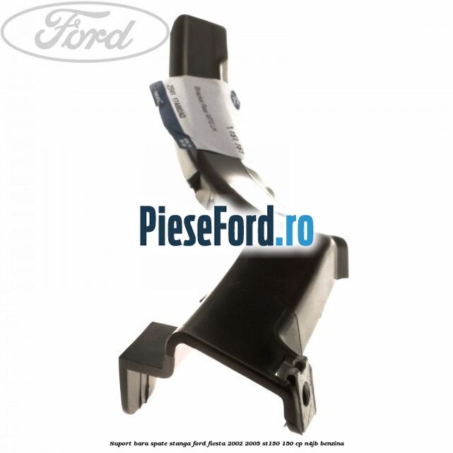 Suport bara spate stanga Ford Fiesta 2002-2005 ST150 150 cp N4JB benzina