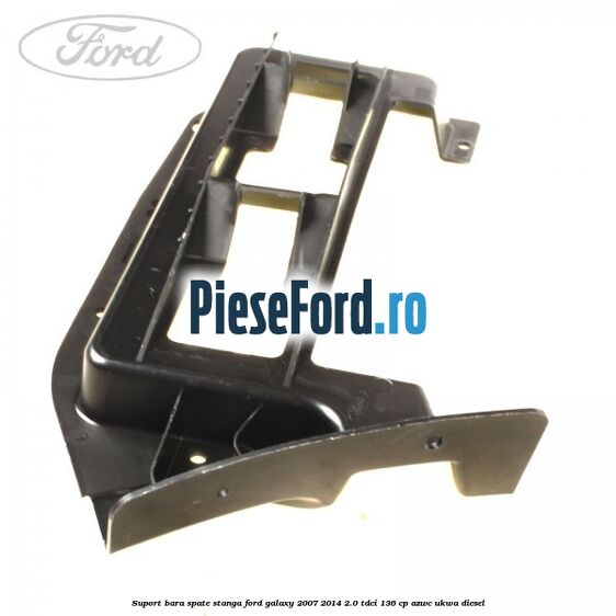 Suport bara spate stanga Ford Galaxy 2007-2014 2.0 TDCi 136 cp Suport bara spate stanga Ford Galaxy 2007-2014 2.0 TDCi 136 cp AZWC, UKWA diesel