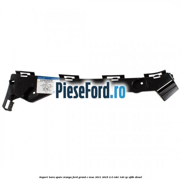 Suport bara spate stanga Ford Grand C-Max 2011-2015 2.0 TDCi 140 cp Suport bara spate stanga Ford Grand C-Max 2011-2015 2.0 TDCi 140 cp UFDB diesel