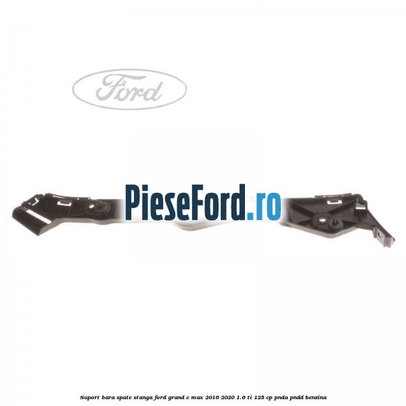Suport bara spate stanga Ford Grand C-Max 2016-2020 1.6 Ti 125 cp PNDA, PNDD benzina