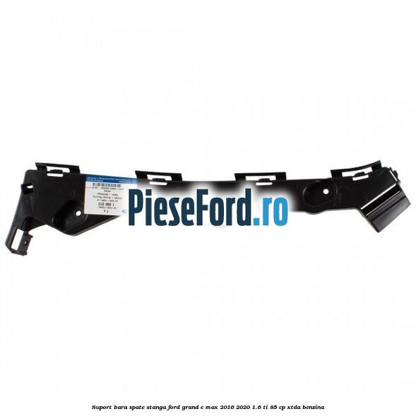 Suport bara spate stanga Ford Grand C-Max 2016-2020 1.6 Ti 85 cp Suport bara spate stanga Ford Grand C-Max 2016-2020 1.6 Ti 85 cp XTDA benzina