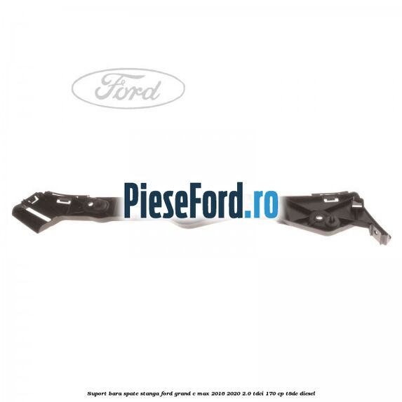 Suport bara spate stanga Ford Grand C-Max 2016-2020 2.0 TDCi 170 cp T8DE diesel