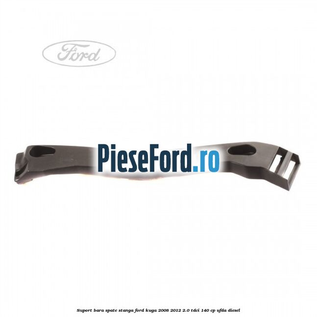 Suport bara spate stanga Ford Kuga 2008-2012 2.0 TDCI 140 cp UFDA diesel