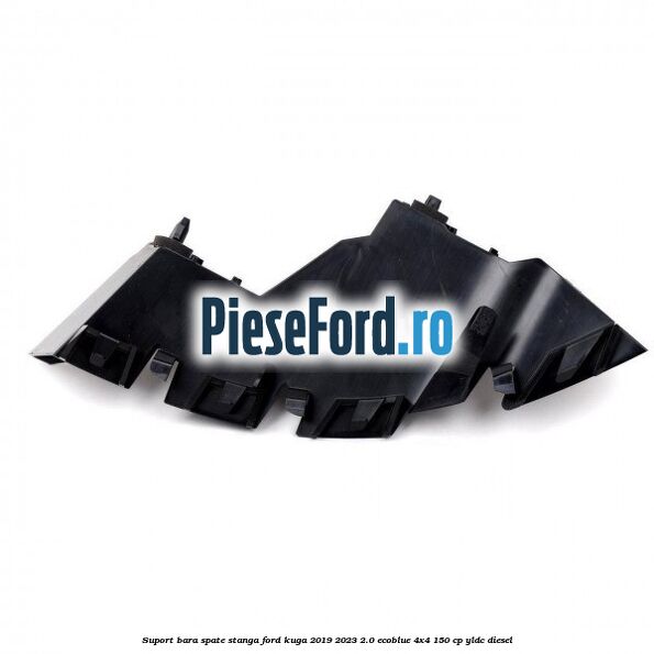 Suport bara spate stanga Ford Kuga 2019-2023 2.0 EcoBlue 4x4 150 cp Suport bara spate stanga Ford Kuga 2019-2023 2.0 EcoBlue 4x4 150 cp YLDC diesel