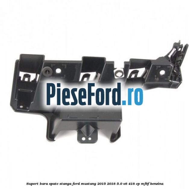 Suport bara spate stanga Ford Mustang 2015-2018 5.0 V8 418 cp