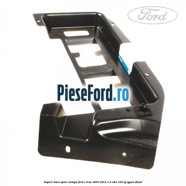 Suport bara spate stanga Ford S-Max 2007-2014 1.8 TDCi 125 cp QYWA diesel