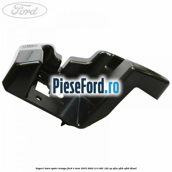 Suport bara spate stanga Ford S-Max 2015-2023 2.0 TDCi 120 cp Suport bara spate stanga Ford S-Max 2015-2023 2.0 TDCi 120 cp UFCA, UFCB, UFCD diesel