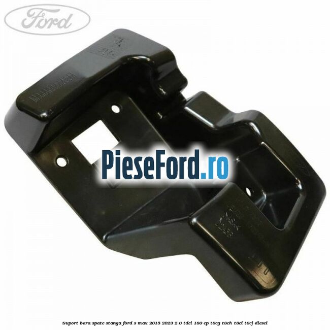 Suport bara spate stanga Ford S-Max 2015-2023 2.0 TDCi 180 cp Suport bara spate stanga Ford S-Max 2015-2023 2.0 TDCi 180 cp T8CG, T8CH, T8CI, T8CJ diesel