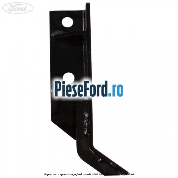 Suport bara spate stanga Ford Transit 2000-2006 2.0 DI 75 cp Suport bara spate stanga Ford Transit 2000-2006 2.0 DI 75 cp D3FA diesel