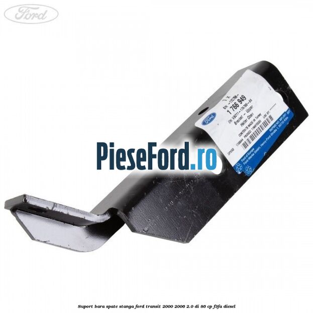 Suport bara spate stanga Ford Transit 2000-2006 2.0 DI 86 cp F3FA diesel
