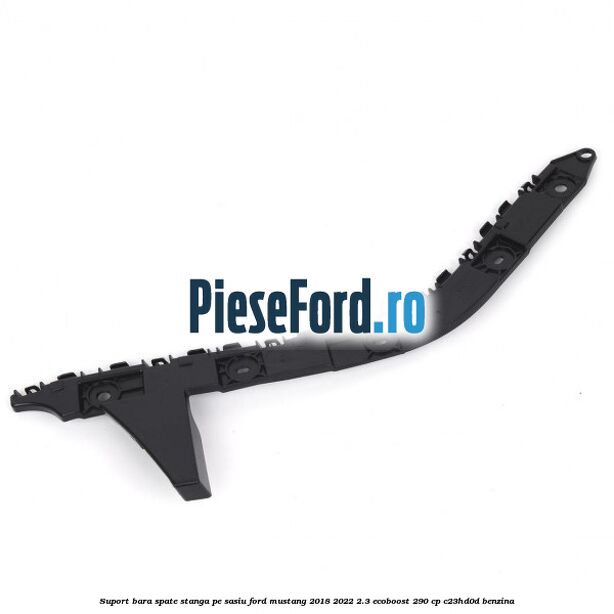 Suport bara spate stanga pe sasiu Ford Mustang 2018-2022 2.3 EcoBoost 290 cp Suport bara spate stanga pe sasiu Ford Mustang 2018-2022 2.3 EcoBoost 290 cp C23HD0D benzina