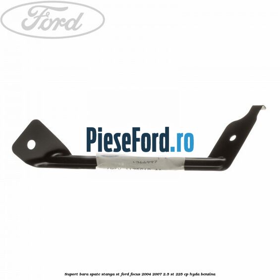 Suport bara spate stanga ST Ford Focus 2004-2007 2.5 ST 225 cp HYDA benzina