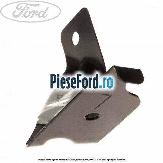 Suport bara spate stanga ST Ford Focus 2004-2007 2.5 ST 225 cp Suport bara spate stanga ST Ford Focus 2004-2007 2.5 ST 225 cp HYDA benzina