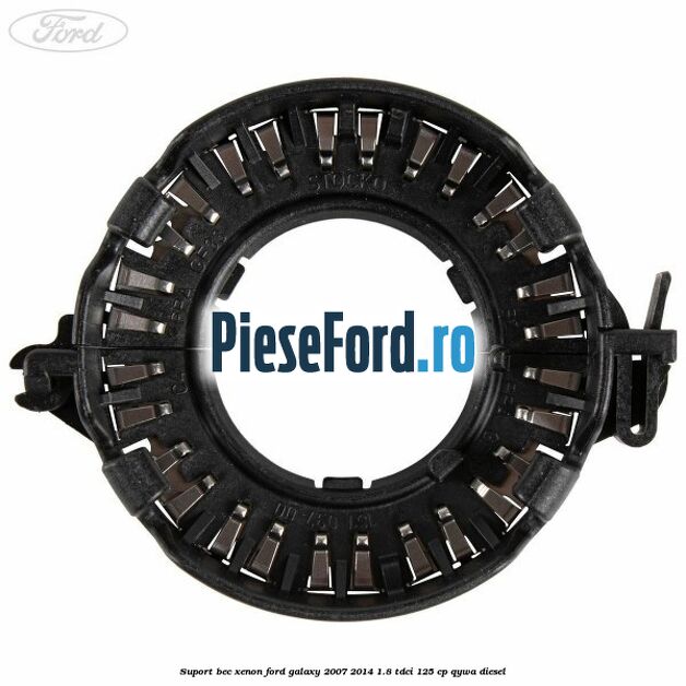 Suport bec xenon Ford Galaxy 2007-2014 1.8 TDCi 125 cp QYWA diesel