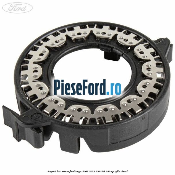 Suport bec xenon Ford Kuga 2008-2012 2.0 TDCI 140 cp UFDA diesel