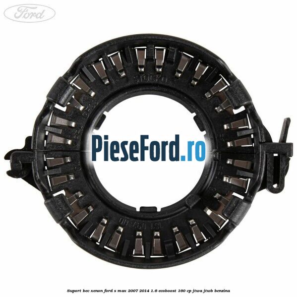 Suport bec xenon Ford S-Max 2007-2014 1.6 EcoBoost 160 cp JTWA, JTWB benzina