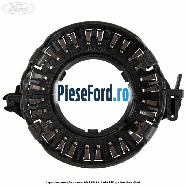 Suport bec xenon Ford S-Max 2007-2014 1.6 TDCi 115 cp T1WA, T1WB diesel