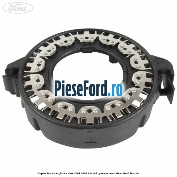 Suport bec xenon Ford S-Max 2007-2014 2.0 145 cp AOWA, AOWB, TBWA, TBWB benzina