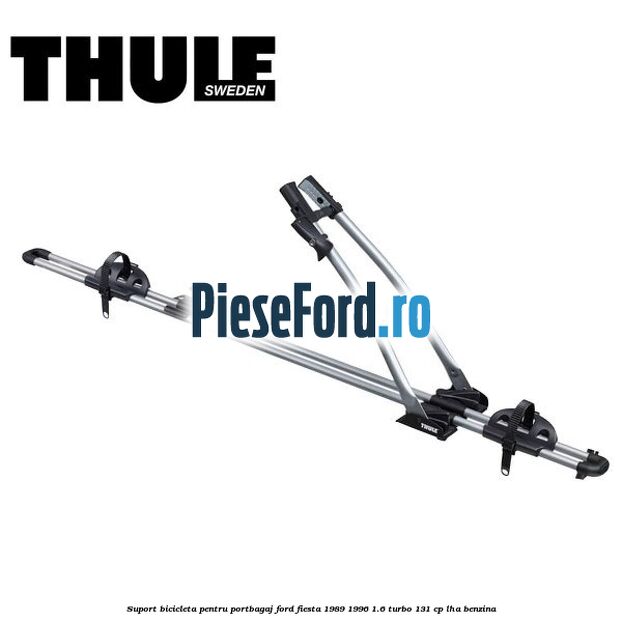 Suport bicicleta pentru portbagaj Ford Fiesta 1989-1996 1.6 Turbo 131 cp LHA benzina