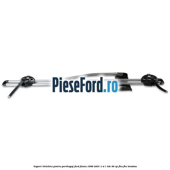 Suport bicicleta pentru portbagaj Ford Fiesta 1996-2001 1.4 i 16V 90 cp FHA, FHE benzina