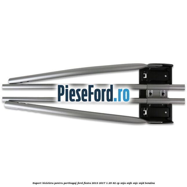 Suport bicicleta pentru portbagaj Ford Fiesta 2013-2017 1.25 82 cp SNJA, SNJB, SNJC, SNJD benzina