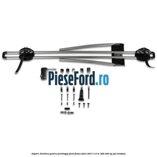 Suport bicicleta pentru portbagaj Ford Fiesta 2013-2017 1.6 ST 200 200 cp JTJC benzina