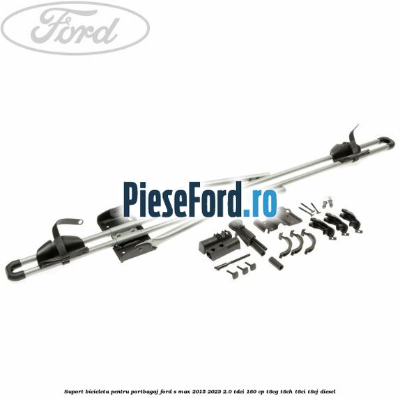 Suport bicicleta pentru portbagaj Ford S-Max 2015-2023 2.0 TDCi 180 cp Suport bicicleta pentru portbagaj Ford S-Max 2015-2023 2.0 TDCi 180 cp T8CG, T8CH, T8CI, T8CJ diesel