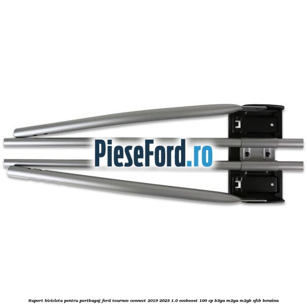 Suport bicicleta pentru portbagaj Ford Tourneo Connect 2019-2023 1.0 EcoBoost 100 cp B3GA, M2GA, M2GB, SFCB benzina