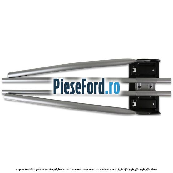 Suport bicicleta pentru portbagaj Ford Transit Custom 2019-2023 2.0 EcoBlue 105 cp BJFA, BJFB, YLF6, YLFA, YLFB, YLFS diesel