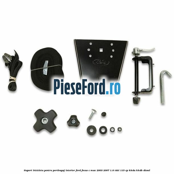 Suport bicicleta, pentru portbagaj interior Ford Focus C-Max 2003-2007 1.8 TDCi 115 cp Suport bicicleta, pentru portbagaj interior Ford Focus C-Max 2003-2007 1.8 TDCi 115 cp KKDA, KKDB diesel