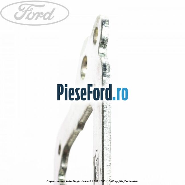 Suport bobina inductie Ford Escort 1995-1998 1.3 60 cp J4B, J6A benzina
