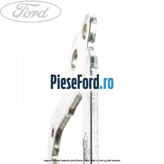 Suport bobina inductie Ford Fiesta 1989-1996 1.3 60 cp J6B benzina