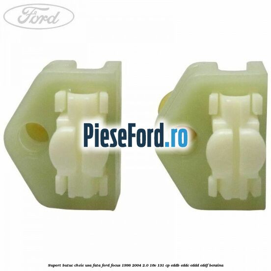 Suport butuc cheie usa fata Ford Focus 1998-2004 2.0 16V 131 cp Suport butuc cheie usa fata Ford Focus 1998-2004 2.0 16V 131 cp EDDB, EDDC, EDDD, EDDF benzina