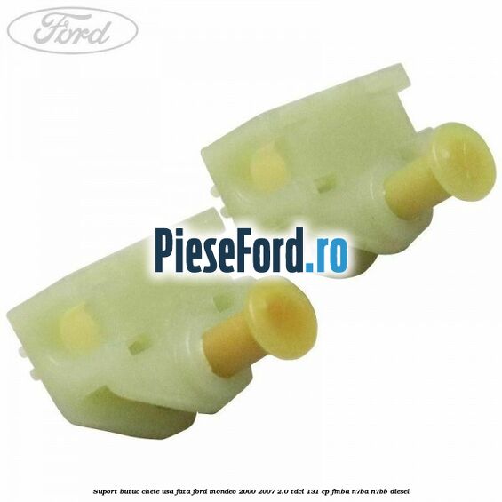 Suport butuc cheie usa fata Ford Mondeo 2000-2007 2.0 TDCi 131 cp FMBA, N7BA, N7BB diesel