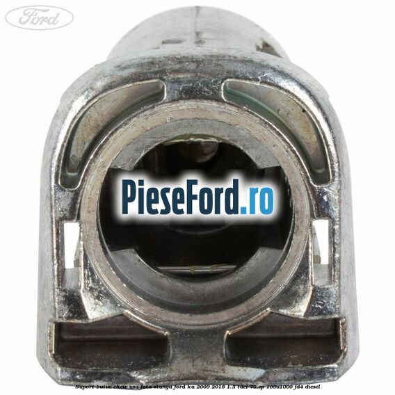 Suport butuc cheie usa fata stanga Ford Ka 2009-2016 1.3 TDCi 75 cp 169A1000, FD4 diesel