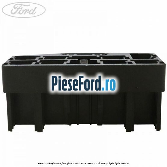 Suport cablaj scaun fata Ford C-Max 2011-2015 1.6 Ti 105 cp Suport cablaj scaun fata Ford C-Max 2011-2015 1.6 Ti 105 cp IQDA, IQDB benzina