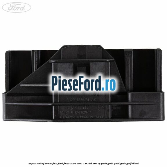 Suport cablaj scaun fata Ford Focus 2004-2007 1.6 TDCi 109 cp Suport cablaj scaun fata Ford Focus 2004-2007 1.6 TDCi 109 cp G8DA, G8DB, G8DD, G8DE, G8DF diesel
