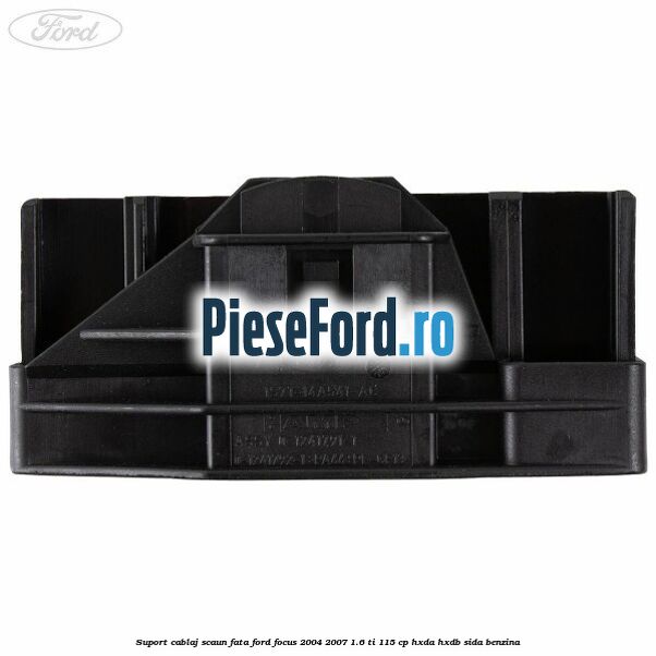 Suport cablaj scaun fata Ford Focus 2004-2007 1.6 Ti 115 cp HXDA, HXDB, SIDA benzina