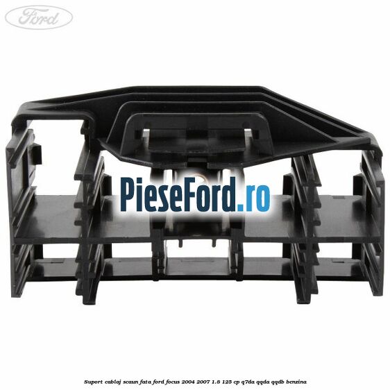 Suport cablaj scaun fata Ford Focus 2004-2007 1.8 125 cp Suport cablaj scaun fata Ford Focus 2004-2007 1.8 125 cp Q7DA, QQDA, QQDB benzina