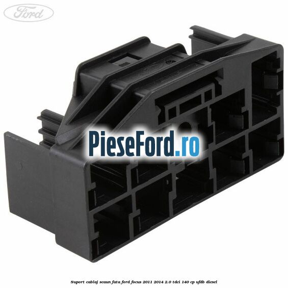 Suport cablaj scaun fata Ford Focus 2011-2014 2.0 TDCi 140 cp UFDB diesel