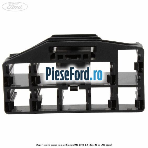 Suport cablaj scaun fata Ford Focus 2011-2014 2.0 TDCi 140 cp UFDB diesel