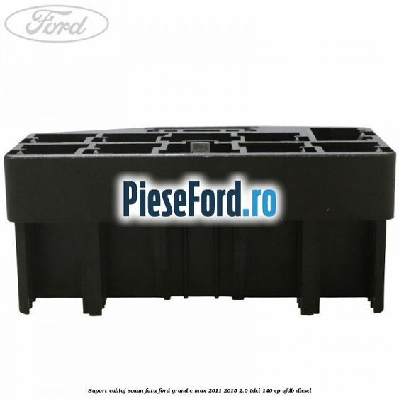 Suport cablaj scaun fata Ford Grand C-Max 2011-2015 2.0 TDCi 140 cp UFDB diesel