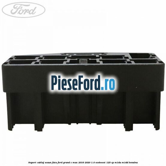 Suport cablaj scaun fata Ford Grand C-Max 2016-2020 1.0 EcoBoost 125 cp M1DA, M1DD benzina