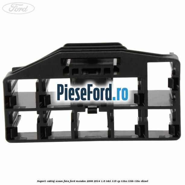 Suport cablaj scaun fata Ford Mondeo 2008-2014 1.6 TDCi 115 cp T1BA, T1BB, T1BC diesel