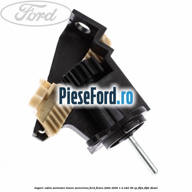 Suport cablu actionare buton aeroterma Ford Fiesta 2002-2005 1.4 TDCi 68 cp F6JA, F6JB diesel