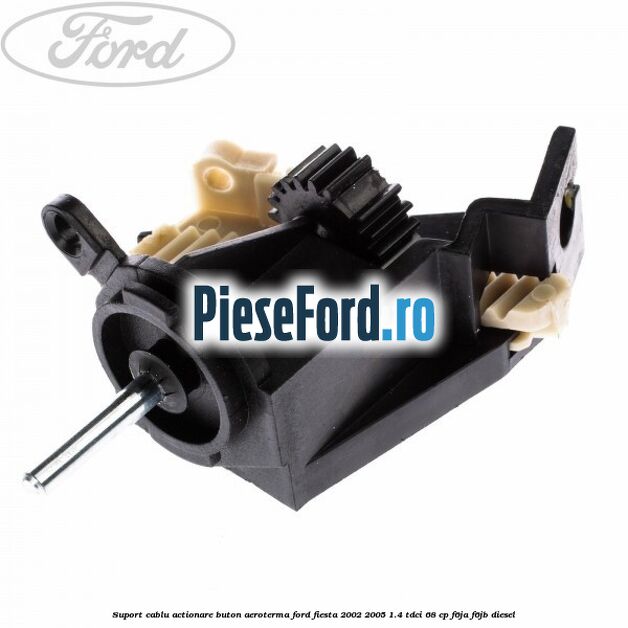 Suport cablu actionare buton aeroterma Ford Fiesta 2002-2005 1.4 TDCi 68 cp F6JA, F6JB diesel